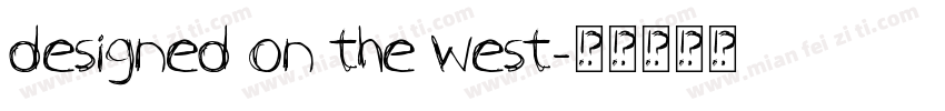 designed on the west字体转换